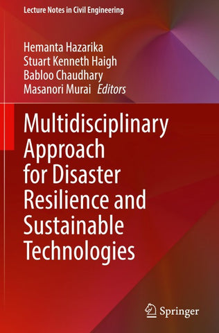 Multidisciplinary Approach for Disaster Resilience and Sustainable Technologies