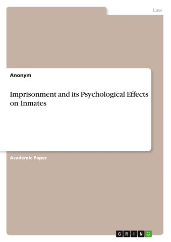 Imprisonment and its Psychological Effects on Inmates