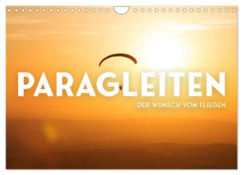 Paragleiten - Der Wunsch vom Fliegen. (Wandkalender 2026 DIN A4 quer), CALVENDO Monatskalender