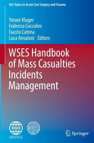 WSES Handbook of Mass Casualties Incidents Management
