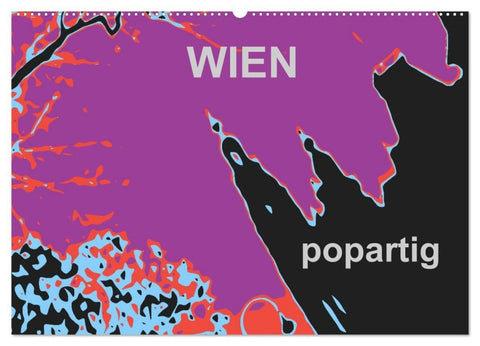 WIEN popartig (Wandkalender 2026 DIN A2 quer), CALVENDO Monatskalender