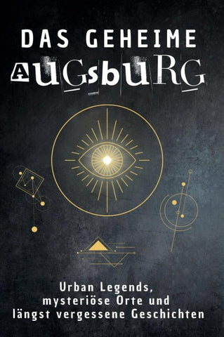 Das geheime Augsburg