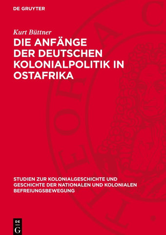 Die Anfänge der deutschen Kolonialpolitik in Ostafrika