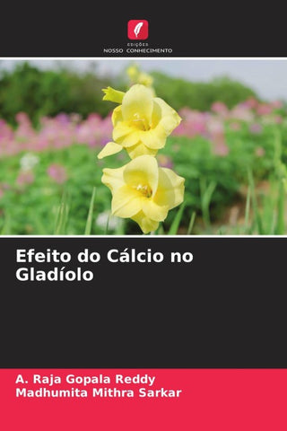 Efeito do Cálcio no Gladíolo