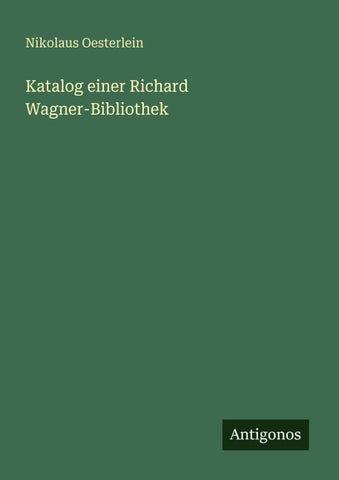 Katalog einer Richard Wagner-Bibliothek