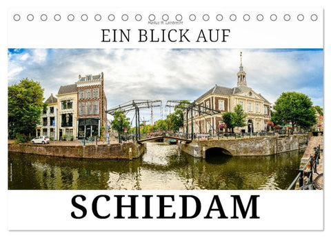Ein Blick auf Schiedam (Tischkalender 2027 DIN A5 quer), CALVENDO Monatskalender