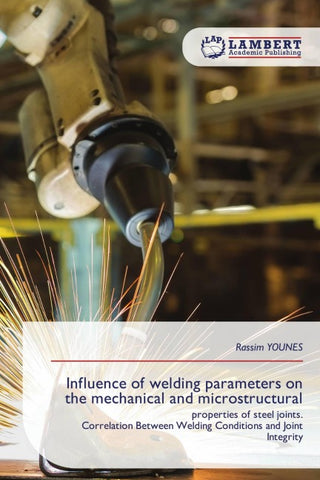 Influence of welding parameters on the mechanical and microstructural