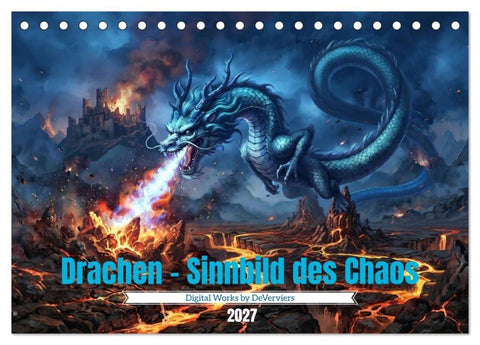 Drachen - Sinnbild des Chaos (Tischkalender 2027 DIN A5 quer), CALVENDO Monatskalender
