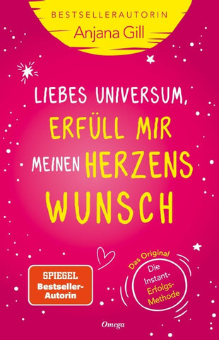Liebes Universum, erfüll mir meinen Herzenswunsch