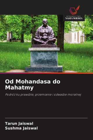 Od Mohandasa do Mahatmy