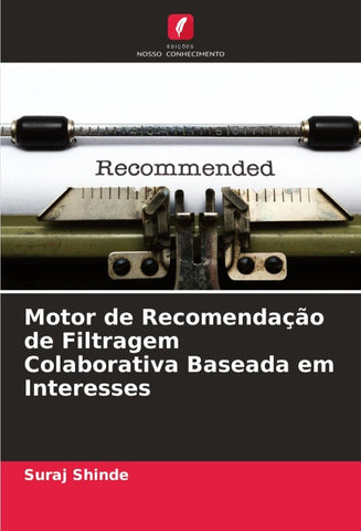 Motor de Recomendação de Filtragem Colaborativa Baseada em Interesses