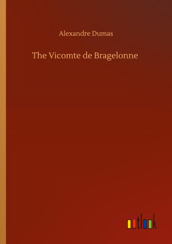 The Vicomte de Bragelonne
