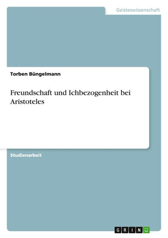 Freundschaft und Ichbezogenheit bei Aristoteles
