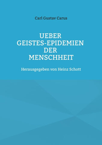 Ueber Geistes-Epidemien der Menschheit