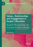 Values, Relationships and Engagement in Quaker Education