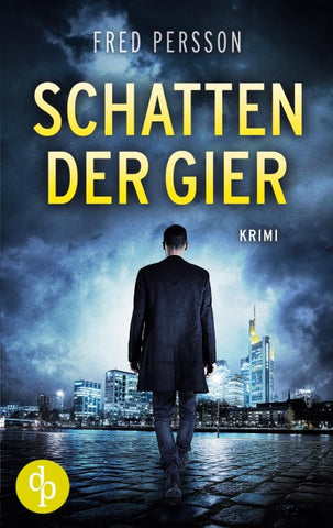 Schatten der Gier