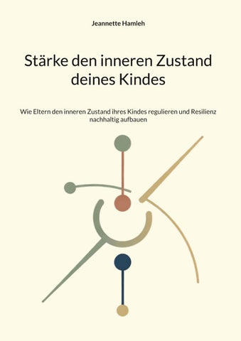 Stärke den inneren Zustand deines Kindes