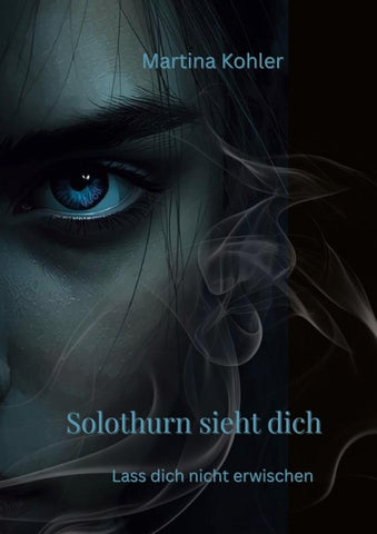 Solothurn sieht dich