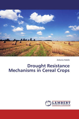 Drought Resistance Mechanisms in Cereal Crops
