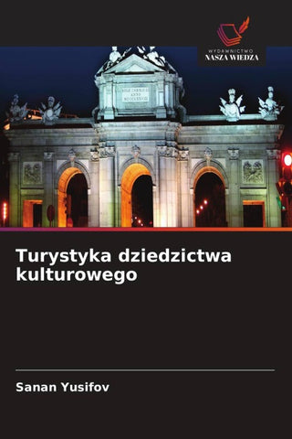 Turystyka dziedzictwa kulturowego