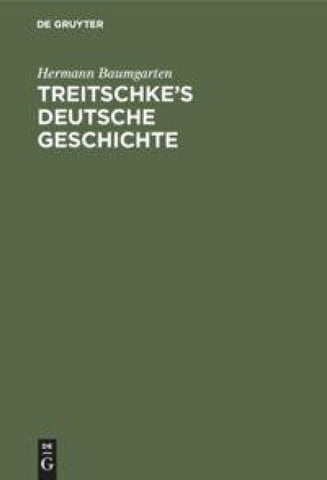 Treitschke’s Deutsche Geschichte