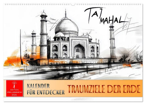 Traumziele der Erde - Kalender für Entdecker (Wandkalender 2026 DIN A2 quer), CALVENDO Monatskalender
