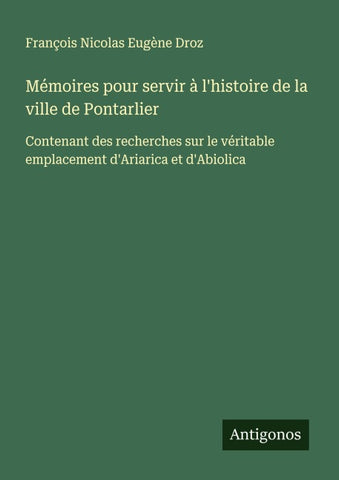 Mémoires pour servir à l'histoire de la ville de Pontarlier