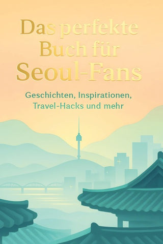 Das perfekte Buch für Seoul-Fans