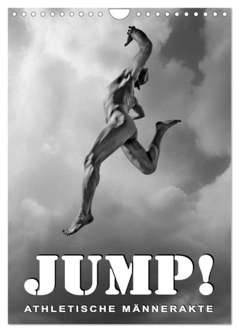 JUMP! ATHLETISCHE MÄNNERAKTE (Wandkalender 2027 DIN A4 hoch), CALVENDO Monatskalender
