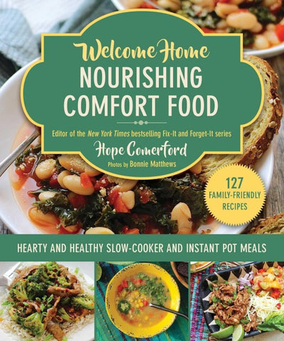 Welcome Home Nourishing Comfort Food