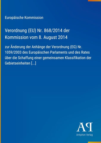 Verordnung (EU) Nr. 868/2014 der Kommission vom 8. August 2014