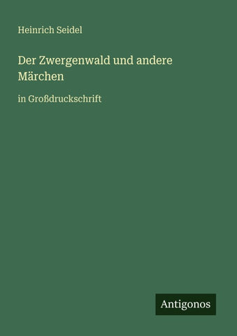 Der Zwergenwald und andere Märchen
