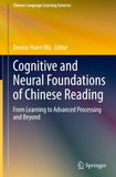 Cognitive and Neural Foundations of Chinese Reading