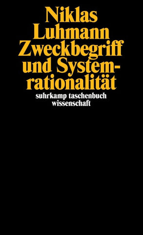 Zweckbegriff und Systemrationalität