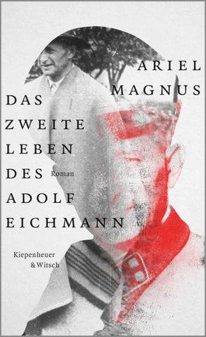 Das zweite Leben des Adolf Eichmann