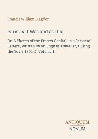 Paris as It Was and as It Is