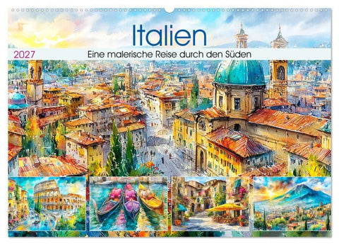 Italien. Eine malerische Reise durch den Süden (Wandkalender 2027 DIN A2 quer), CALVENDO Monatskalender