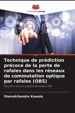 Technique de prédiction précoce de la perte de rafales dans les réseaux de commutation optique par rafales (OBS)