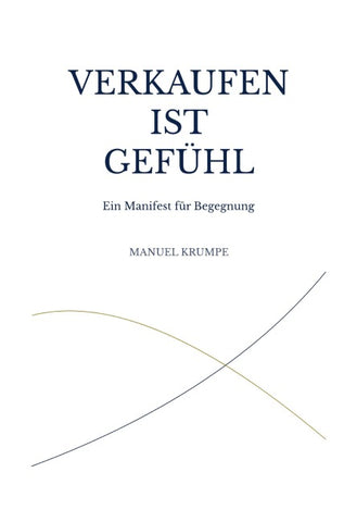 Verkaufen ist Gefühl