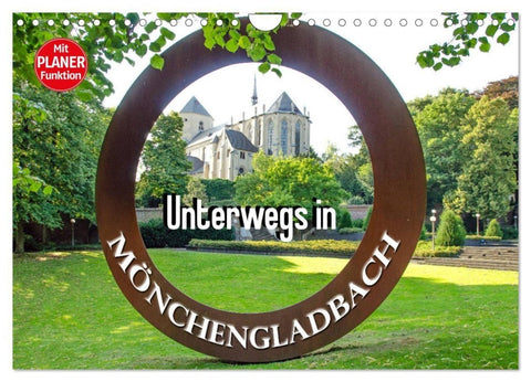 Unterwegs in Mönchengladbach (Wandkalender 2027 DIN A4 quer), CALVENDO Monatskalender