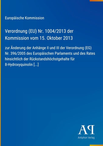 Verordnung (EU) Nr. 1004/2013 der Kommission vom 15. Oktober 2013