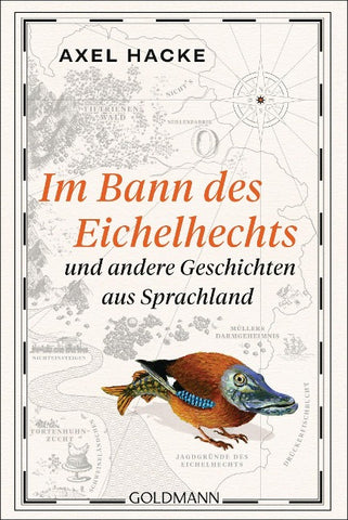 Im Bann des Eichelhechts und andere Geschichten aus Sprachland