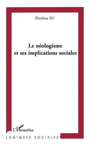 LE NÉOLOGISME ET SES IMPLICATIONS SOCIALES