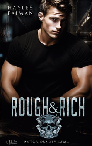Notorious Devils MC Teil 6: Rough & Rich