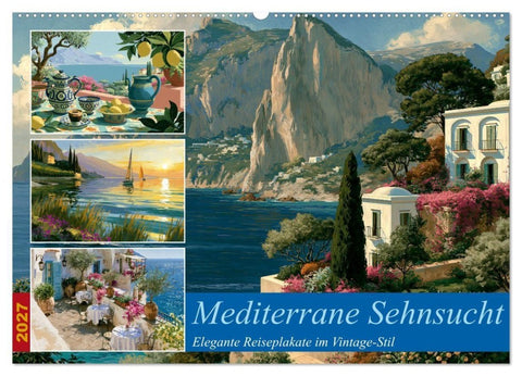 Mediterrane Sehnsucht (Wandkalender 2027 DIN A2 quer), CALVENDO Monatskalender