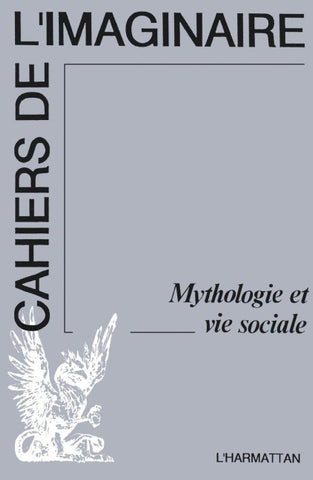 Mythologie et vie sociale (n° 5-6)