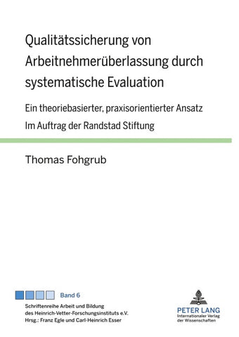 Qualitätssicherung von Arbeitnehmerüberlassung durch systematische Evaluation