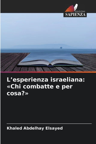 L'esperienza israeliana: 'Chi combatte e per cosa?'