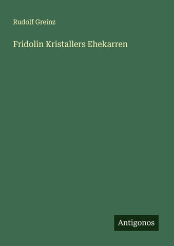 Fridolin Kristallers Ehekarren