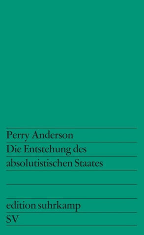 Die Entstehung des absolutistischen Staates
